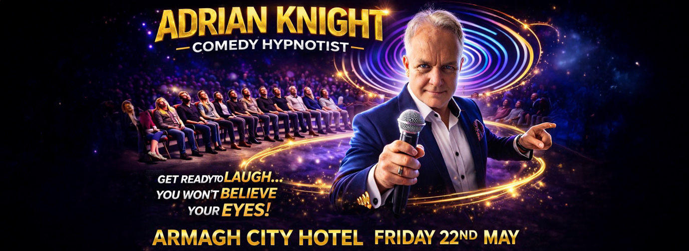 Adrian Knight Comedy Hypnotist (Live in Armagh)